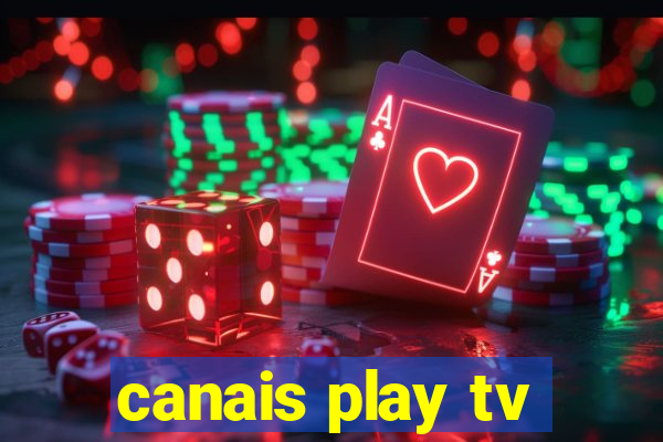 canais play tv